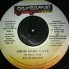 7inch Record FLOURGON  Show More Love NONE Gargamel Music 2002 Jamaica Reggae Ska  Dub Used