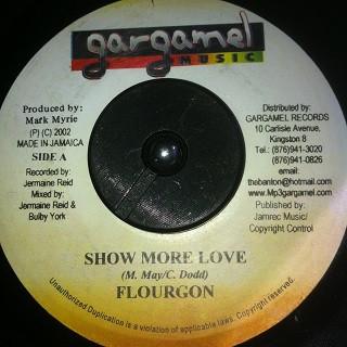 

7inch Record FLOURGON Show More Love NONE Gargamel Music 2002 Jamaica Reggae Ska Dub Used