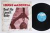 12-дюймовая пластинка HUGH MASEKELA - Don't Go Lose It Baby 151161 JIVE 1984 Голландия Соул/Фанк Б/У