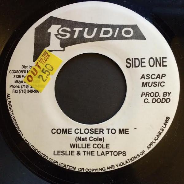 

7inch Record WILLIE COLE, LESLIE & THE LAPTOPS - Come Closer To Me NONE STUDIO ONE Jamaica Reggae, Ska & Dub Used