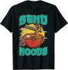Send Noods TShirt Japanese Noodles Cool Gift Fun TShirt Size M 3XL Unisex T-Shirt