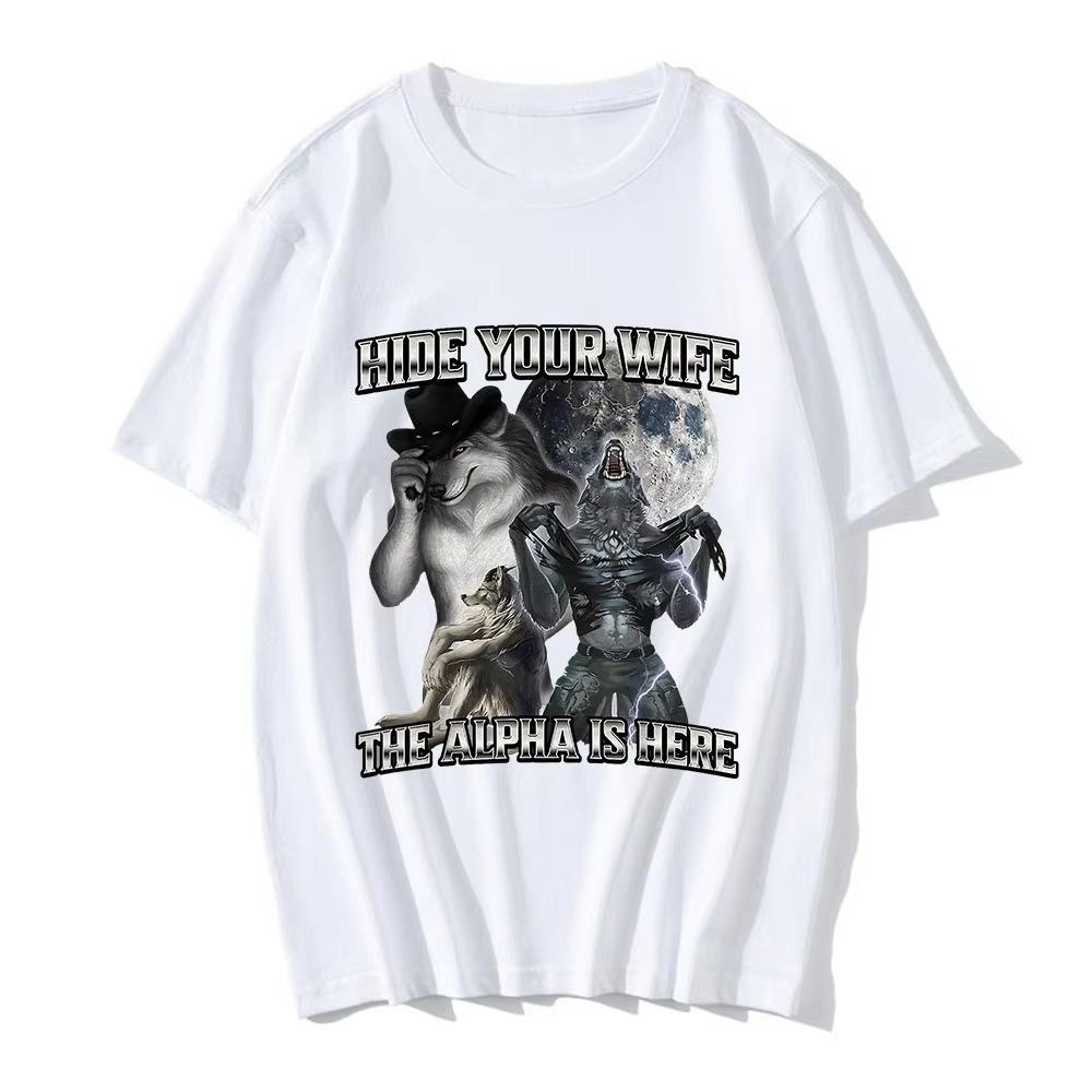 Versteck deine Frau Der Alpha ist da Lustige Wolf Meme T-Shirts Herren Damen Kleidung Mode Hip Hop T-Shirt 100% Baumwolle Freizeit T-Shirts