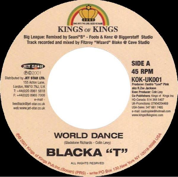 

7inch Record BLACKA T World Dance KOKUK001 Kings of Kings 2001 UK Reggae Ska Dub Used