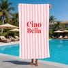 Striped "Ciao Bella" Print Beach Towel Italian Phrase Design Towel for Men and Women Ideal for Summer Beach Trips Activities