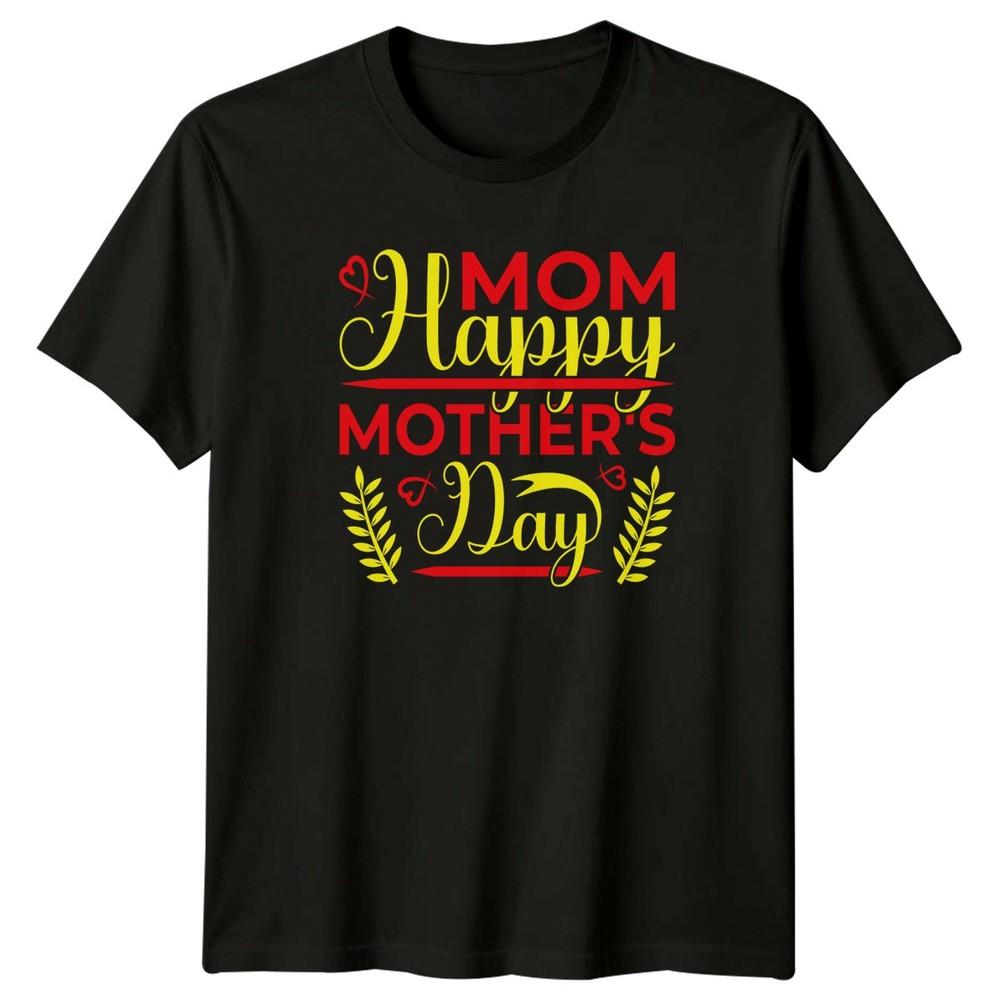 Mom Happy Mothers Day Unisexs TShirt Mothers Day Celebration