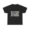 Got Fly Yesterday Got Fly Today Will Definitely Get Fly Tomorrow T-Shirt, Funny Streetwear Quote Tee, Y2K Graphic Shirt