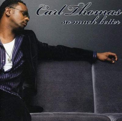 CD CARL THOMAS  So Much Better QWCF10005 Umbrella Record 2006 Japan SoulFunk Used