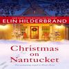 Christmas On Nantucket by Elin Hilderbrand Paperback Book 9781473620568