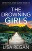 Kniha The Drowning Girls : A Totally Addictive Crime Thriller and Mystery Novel Packed with Nail-biting Suspense : 13