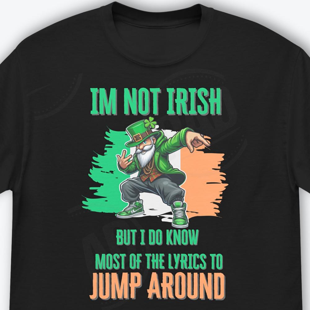 Funny St. Patrick#039;s Day Shirt House of Pain Irish Jump Around Saint Patty#039;s Day Unisex T-Shirt L