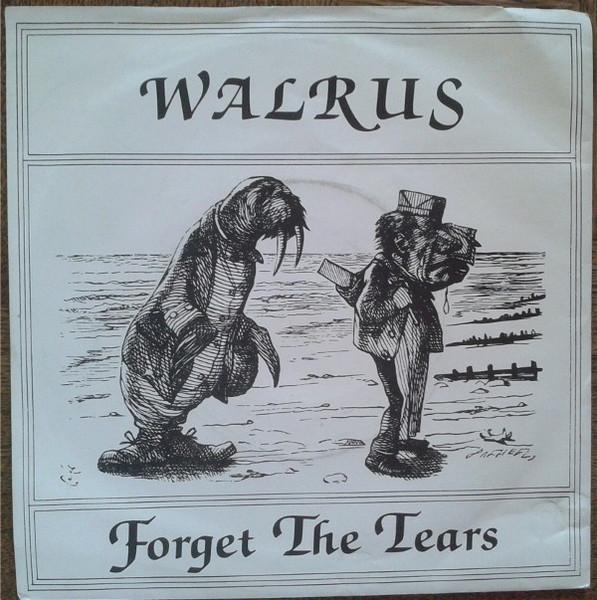 

7inch Record WALRUS - Forget The Tears DOVES1 Dovetail Record 1982 UK Rock Used