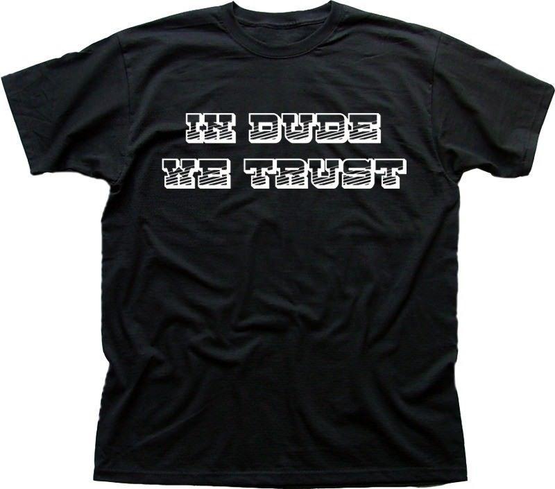 In Dude We Trust The Big Lebowski black cotton t-shirt 9324 2XL