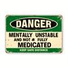 Vintage Metal Tin Sign - Humorous "Mentally Unstable & Not Fully Medicated" Wall Decor with Green Border & Distressed Finish