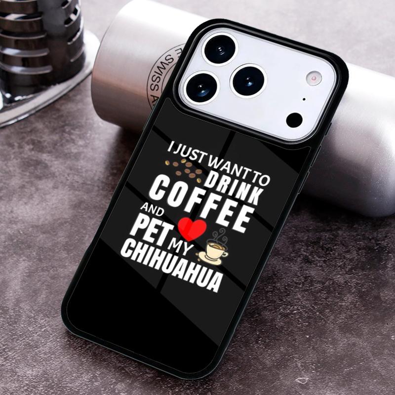 My Better Half Is A Chihuahua Phone Case for iPhone 17 16 15 Pro Max Air 14 13 12 11 Plus Shockproof Capa Cover