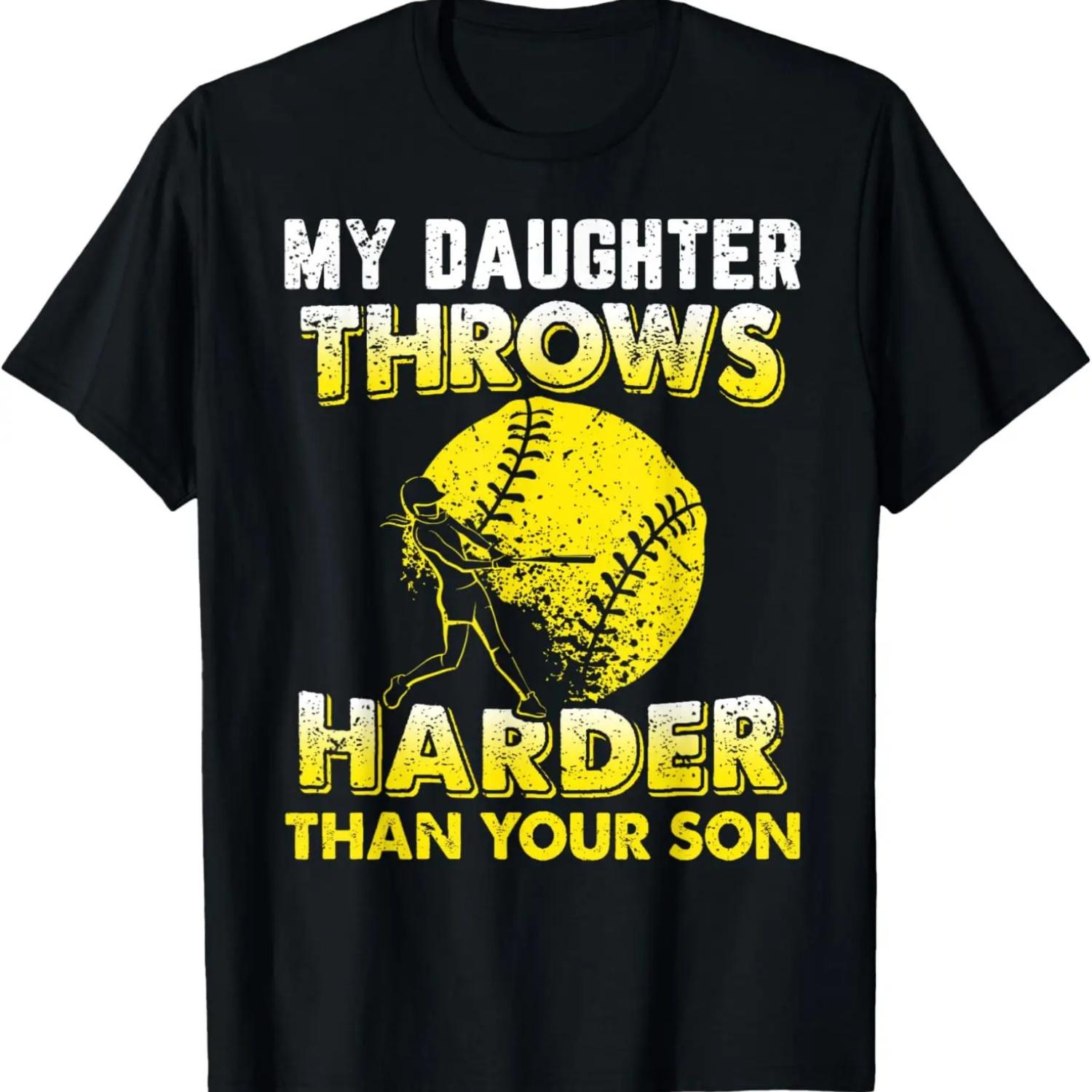 Funny Softball Dad Shirts My Daughter Throws Harder Tees T-Shirt S