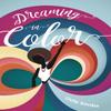 Dreaming In Color by Uvile Ximba Paperback Book 9781623717964