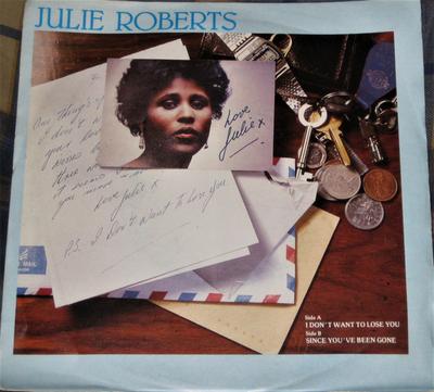 7inch Record JULIE ROBERTS - I Don't Want To Lose You BR7 BLUEBIRD 1984 UK Soul/Funk Used