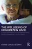 The The Wellbeing of Children In Care : A New Approach for Improving Developmental Outcomes Book