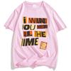 I WANT YOU HERE ALL THE TIME TEE Big Time Rush Printing T-shirt Loose Cotton Fashion Male Tshirts Casual Short Sleeve T Shirts