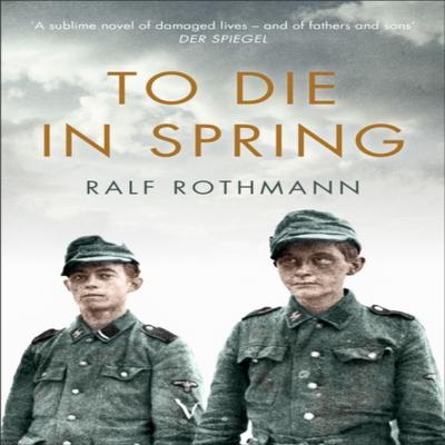 To Die In Spring by Ralf Rothmann Paperback Book 9781509812868