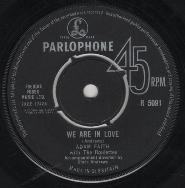 7inch Record ADAM FAITH, THE ROULETTES - We Are In Love R5091 Parlophone 1963 UK Rock Used