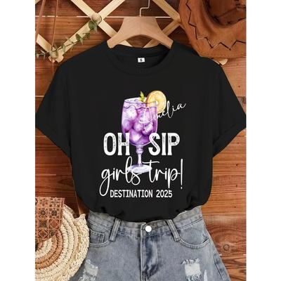 Travel Party Custom T-Shirt, Custom Destination Trip 2025 T-Shirt, Oh Sip Trip, Trip Shirt, Personalized Best Friend Trip Shirt, Getaway, Weekend,