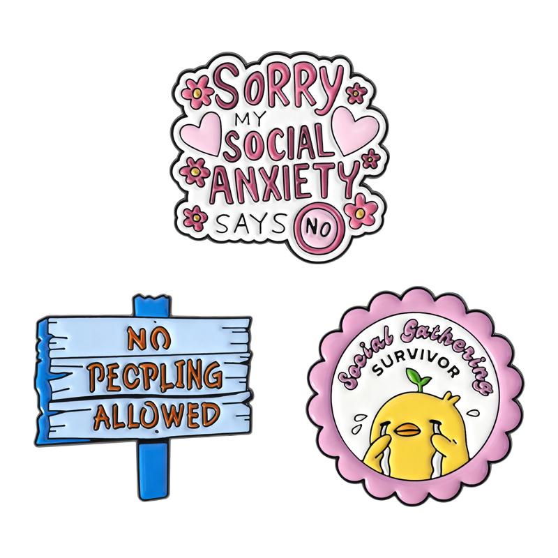 Social Introvert Quote Enamel Pins Sorry My Social Anxiety Says No Social Satheving Survivor Brooches Lapel Badge Jewelry Gifts