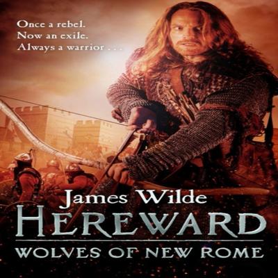 Hereward Wolves of New Rome by James Wilde Paperback Book 9780857501844