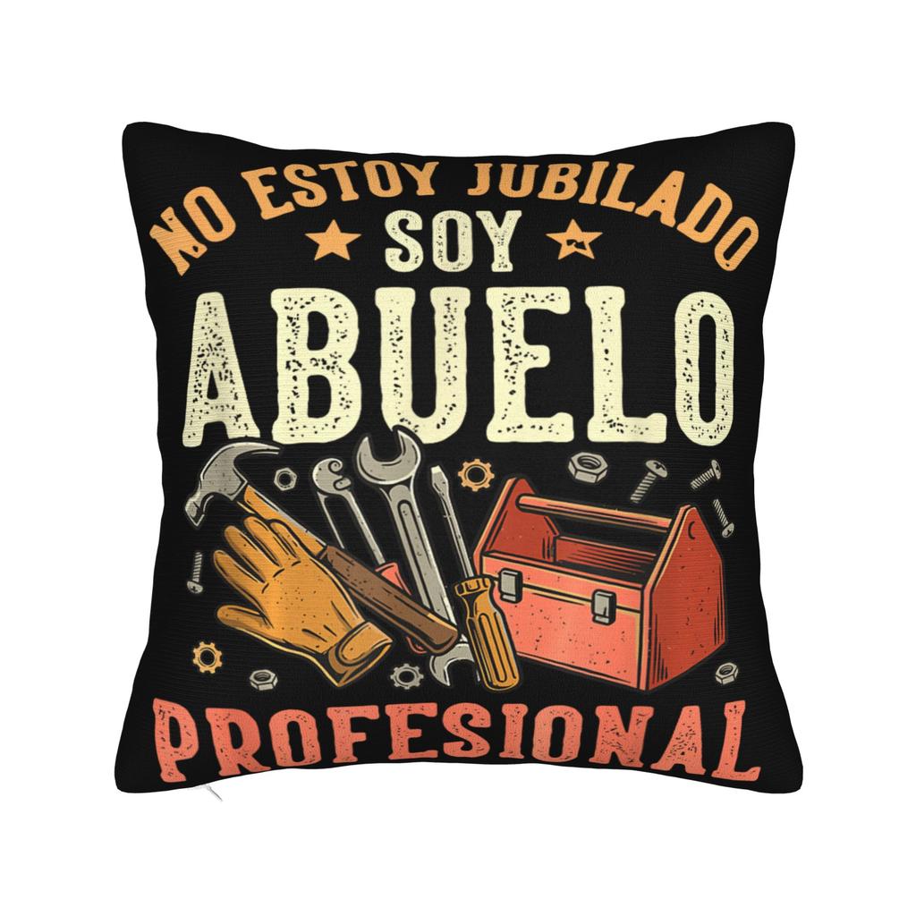 No Estoy Jubilado Soy Abuelo Profesional  Pillow Cover Printing Cushion Cover Decor  Throw Pillow Case Cover Home Multiple Sizes