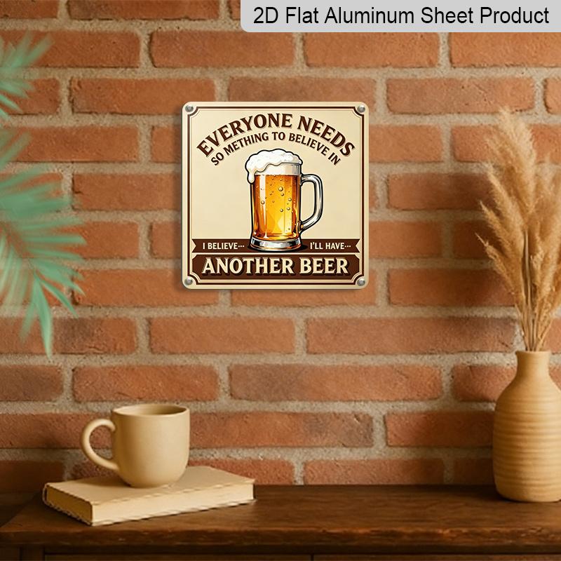 2D Flat, 1pc, Vintage Metal Aluminum Decorative Sign, I Believe I'll Have Another Beer, Retro Wall Art, Home Decor for Kitchen, Dining Area, Porch