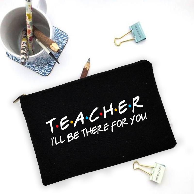 

Travel Wash Pouch Large Capacity Pencil Case Teacher I ll Be There for You School Stationery Supplies Storage Bags Teacher Gifts