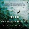 The Wiregrass by Adrian Hyland Hardback Book 9781761152818