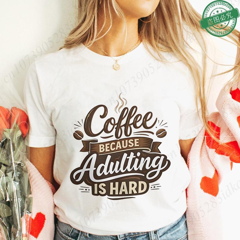 Coffee Because Adulting Is Hard T-Shirt for Women Vintage Cursive Coffee Bean Graphic Tee Casual Short Sleeve Aesthetic Clothing XL