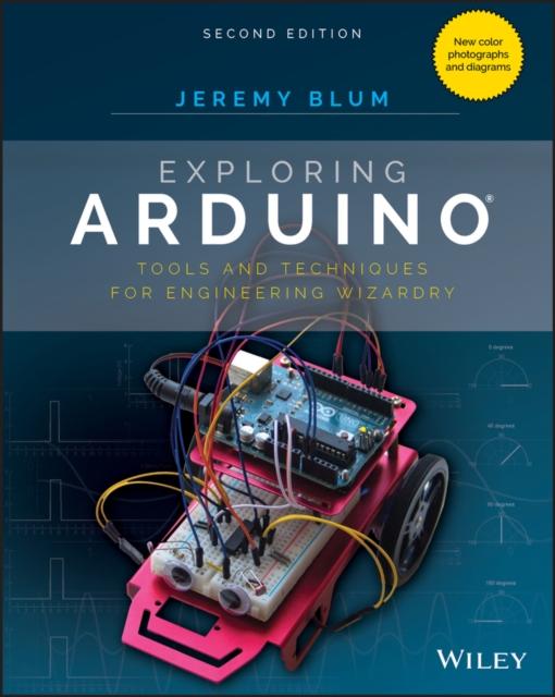Exploring Arduino : Tools and Techniques for Engineering Wizardry Kitabı