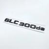 3D ABS Chrome Black Letters GLC300de GLC300e GLC350e  GLC400e 4Matic Emblem for Mercedes-Benz GLC X253 Car Trunk Logo Sticker PI1