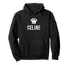 Celine Name Design Women Called Celine Hoodie Queen/Crown & -