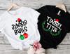 Jingle Balls and Tinsel T*ts T-Shirt, Couples Matching Christmas Xmas Party Top