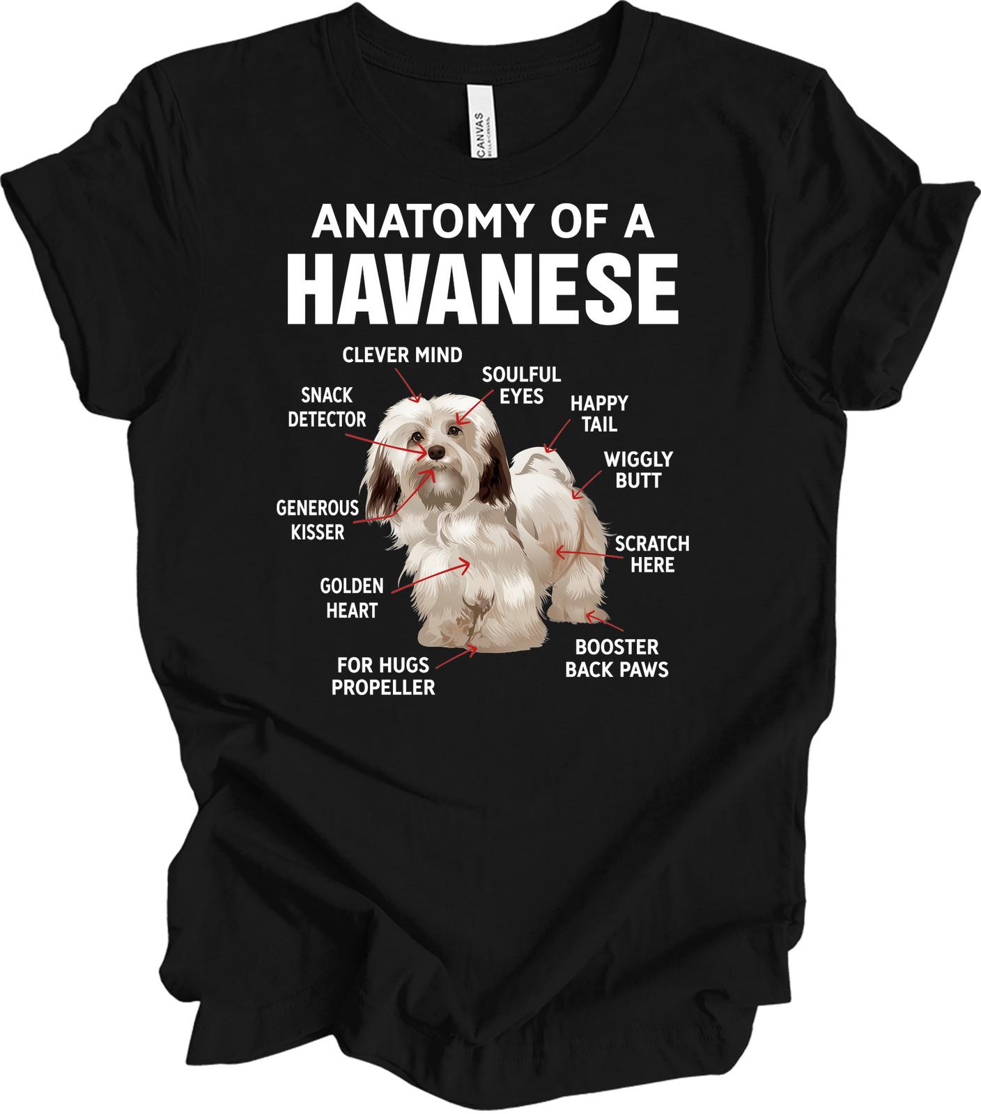 Anatomy of a Havanese Dog T-Shirt Funny Havanese Owner Gift Tee Unisex XL
