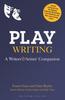 The Playwriting : A Writers' and Artists' Companion Book