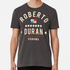 Dedicated To Roberto Duran S To 5XL Made In the USA T-Shirt Unisex T-Shirt