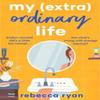 My extraOrdinary Life by Rebecca Ryan Paperback Book 9781398509245