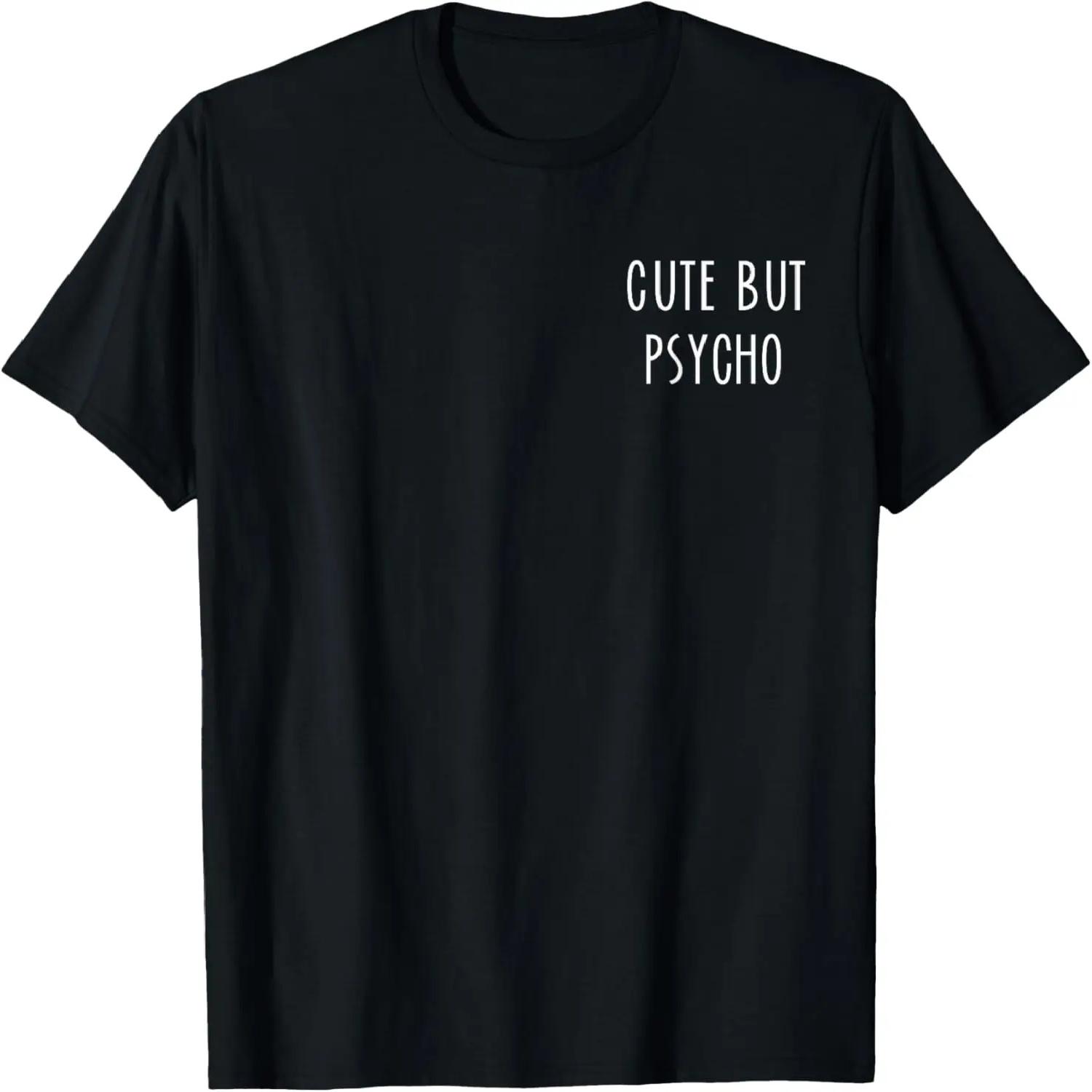 Cute but Psycho T-Shirt S