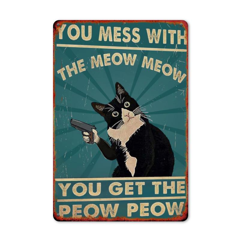 Room Decor 1pc Humorous Vintage Cat Tin Sign, 8x12 Inch Iron Wall Decor, "You Mess with The Meow Meow You Get The Peow Peow" Pos