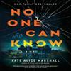 No One Can Know by Kate Alice Marshall Paperback Book 9781250859921