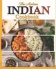 The The Modern Indian Cookbook : The Essential Easy Indian Food Cookbook Book