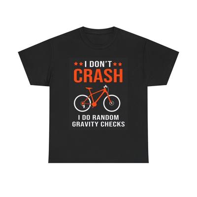 Ich stürze nicht mit Fahrrädern Grafik T-Shirt Lustige Witze Unisex Schweres Baumwoll-Tee