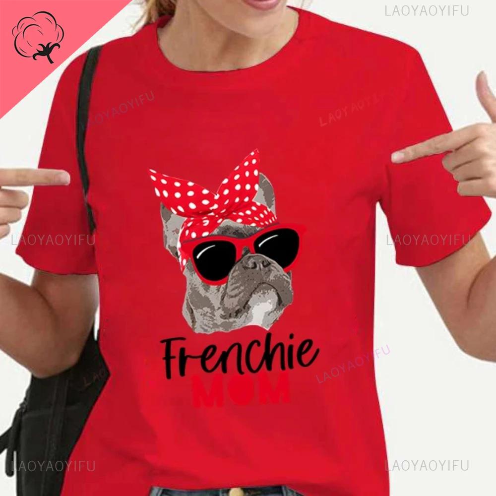 

New Women Tshirts Casual Harajuku French Bulldog Print Cotton Tops Summer FeUnisex Tees Frenchie Mom T Shirt for Women Clothing S