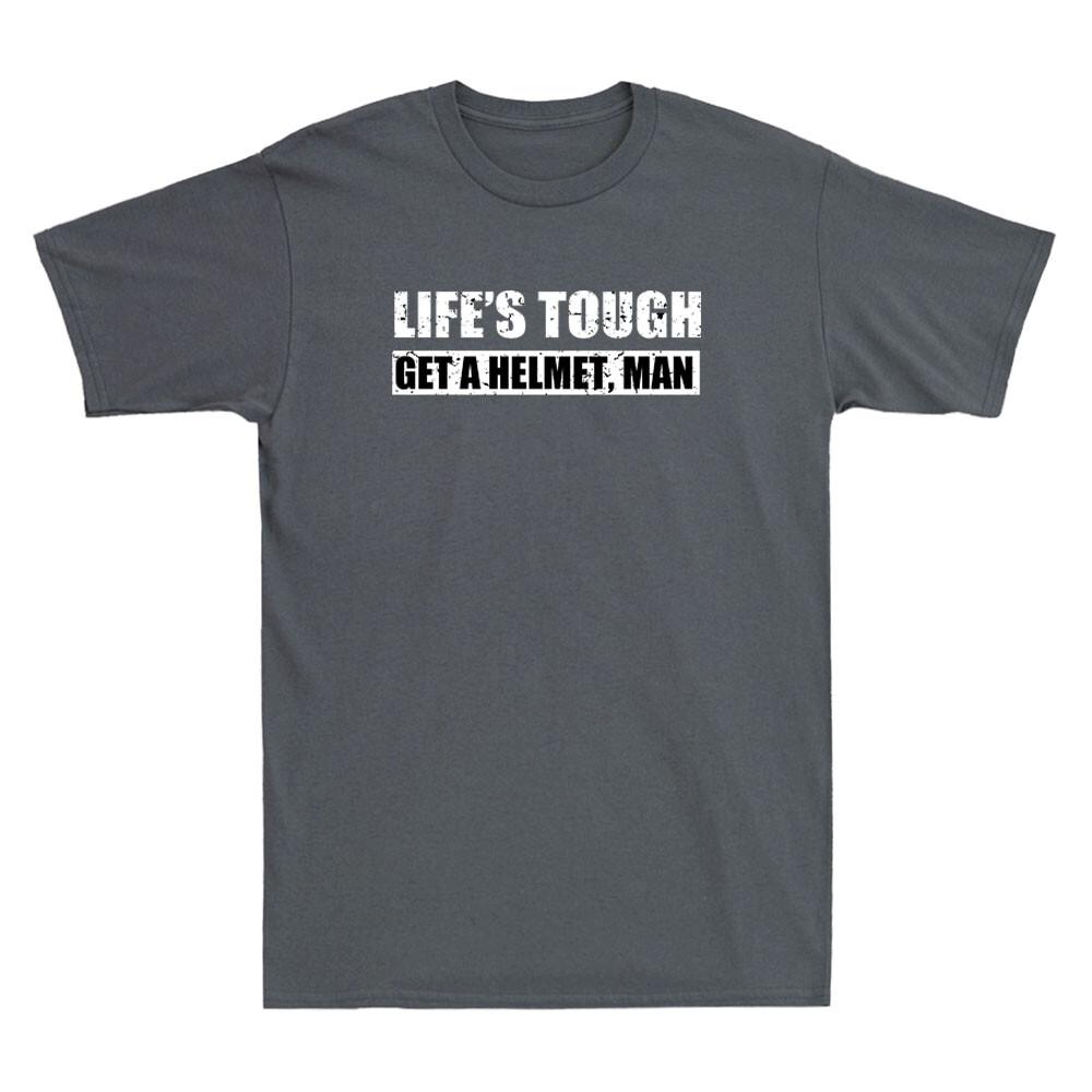 Lifes Tough Get A Helmet Unisex Funny Political Quote Republican Vintage Tshirt