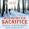 Midwinter Sacrifice by Mons Kallentoft Paperback Book 9781444721522