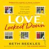 Love Locked Down by Beth Reekles Paperback Book 9780751582864